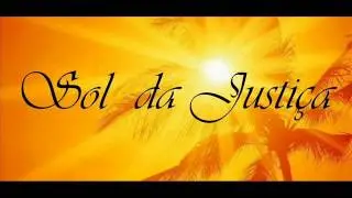 Sol da Justi&ccedil;a CCB (Hino 44 do Novo Hinario n&ordm;5 CCB).wmv