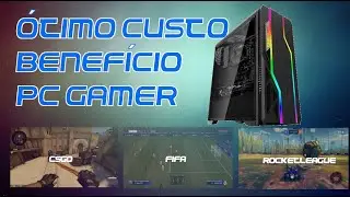 Custo Benef&iacute;cio | PC Gamer de Entrada . 2021