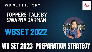 WB SET 2023 Preparation Strategy | Toppers' Talk by Swapna Barman | WB SET History | VSCE Academy