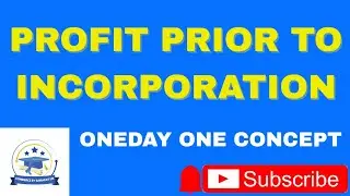Profit prior to incorporation||one day one concept #commercelecture #acct @CommercebySamarjitSir