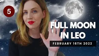 5 things You Need to Know about this FULL MOON in Leo 2022 / Horoscopes All 12 Signs!