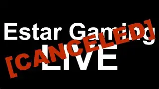Estar Gaming Live [CANCELED]