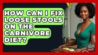 How Can I Fix Loose Stools On The Carnivore Diet? - Carnivore Health Kitchen