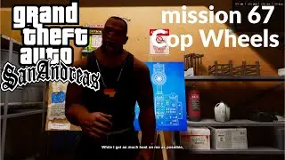 Grand Theft Auto San Andreas The Definitive Edition mission 67 Cop Wheels gameplay 2026