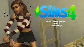 The Sims 4 | No Commentary LongPlay