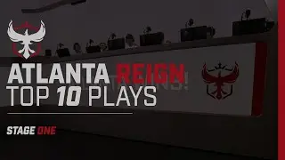 ATLANTA REIGN HIGHLIGHTS: TOP 10 PLAYS of STAGE 1