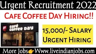 💥Cafe Coffee Day!! Urgent Hiring | Job Vacancy Tamil | Job Updates Tamil | Private Jobs | Jobs Info