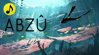 ABZU Relaxing Music To Meditate