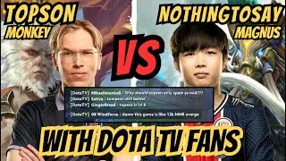 Topson Vs NothingToSay Unreal GamePlay !! (DOTATV Gone Wild)