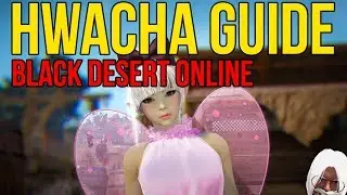 [BDO] Quick Hwacha Guide 101