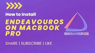 How to Install EndeavourOS Linux Dual Boot with macOS