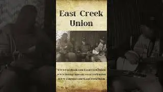 East Creek Union - Gospel Plow #banjo #oldtime #americanamusic #bluegrass #folk