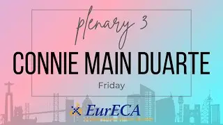 EuECA Conference 2023 in Portugal  Plenary 3 - Connie Main Duarte
