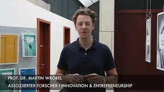 Innovation & Entrepreneurship | Martin Wrobel | Meet the HIIGsters