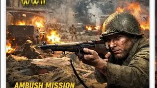 Call of Duty&reg;: WWII | Ambush Mission Gameplay | Campaign Walkthrough (No Commentary)