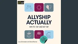 Chapter 24: Cultural Differences.3 - Allyship Actually