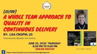 MoT-PH - Meetup #13 Lisa Crispin - A Whole Team Approach to Quality in Continuous Delivery