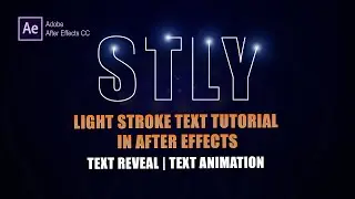 Light Stroke Text Tutorial in After Effects 2023| Text Reveal | Text Animation