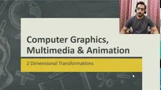 Lecture on 2D Transformation - Part -1