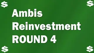 (NO LONGER PAYING)Ambis Reinvestment Round 4!