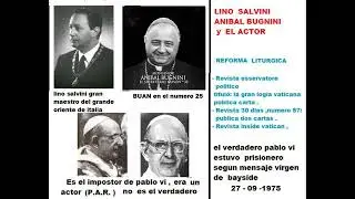 masones lino salvini , anibal bugnini y el actor   en la reforma liturgica (pontificado de pablo vi)