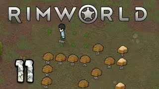 RimWorld Alpha 17 #11 - Mistakes Were Made