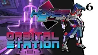 Hover: Revolt of Gamers | Orbital Station morbital smashion