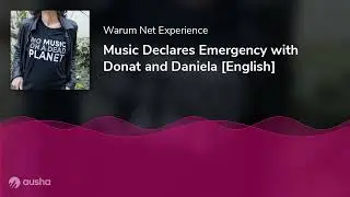 Music Declares Emergency with Donat and Daniela [English]