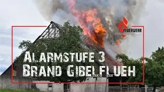 Alarmstufe 3 | Brand gross Gibelflüh | Scheune im Vollbrand | Feuerwehr Oberseetal