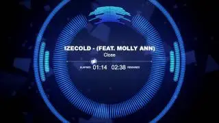 IZECOLD - Close (feat. Molly Ann) [Brooks Remix]