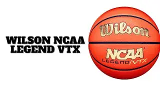 Баскетбольная команда Wilson NCAA Legend VTX не подведет вас
