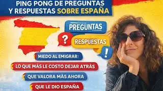 PING PONG DE PREGUNTAS Y RESPUESTAS SOBRE ESPAÑA #españa #emigrar #info
