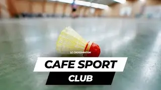 Café Sports Club - Le Crossminton