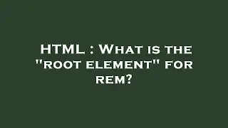 HTML : What is the 