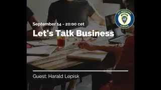 Let's Talk Business with Harald Lepisk