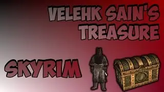 How to Get Velehk Sain's Treasure in Skyrim