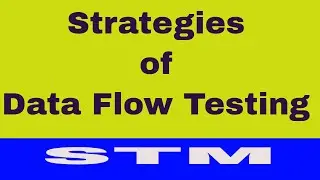 Strategies of Data Flow Testing | Data Flow Testing | STM