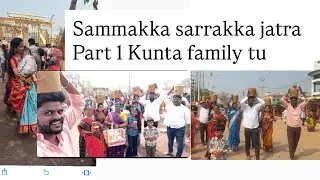 ￼Medaram samakka sarrakka tali jatra /part 1 / Kunta family tu /ela jargindhu churdandi 