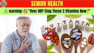 Senior Health, Over 60? These 2 Vitamins Might Be Making Your Legs Weaker | Senior Health Tips