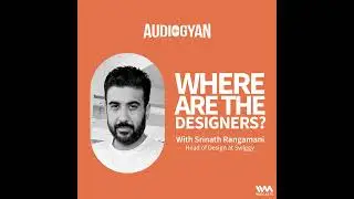 Building mature design teams with Srinath Rangamani
