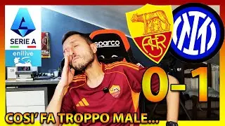 COS&Igrave; FA TROPPO MALE&hellip; ROMA-INTER 0-1