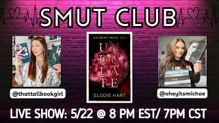 SMUT CLUB LIVE SHOW - Undulate by Elodie Hart