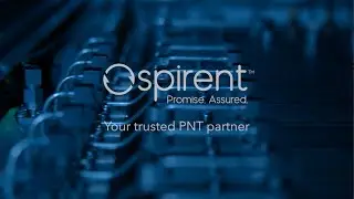 Positioning, Navigation and Timing testing with Spirent