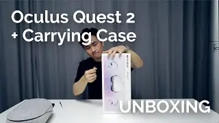 Oculus Quest 2 + Carrying Case Unboxing