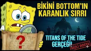 Bikini Bottom'ın Karanlık Sırrı: 