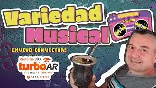 🎵Variedad Musical🎵 - En vivo con Victor! 📻 Radio Turbo AR – “Siempre juntos”