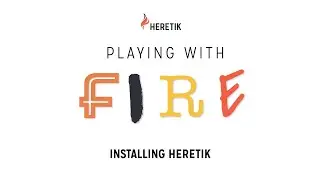 Installing Heretik