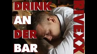 RivexX - Drink an der Bar (Musikvideo) prod by. BigBadBeats