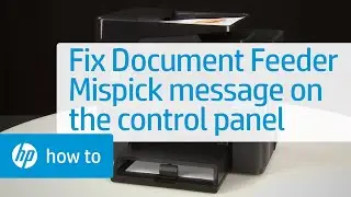 'Document Feeder Mispick' Message Displays on the Control Panel | HP Printers | HP