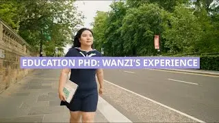 Education PhD - Wanzi's experience
